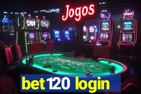 bet120 login