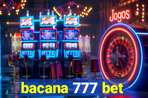 bacana 777 bet