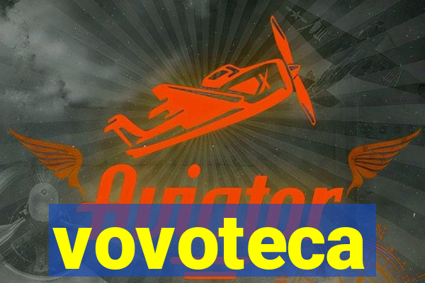 vovoteca