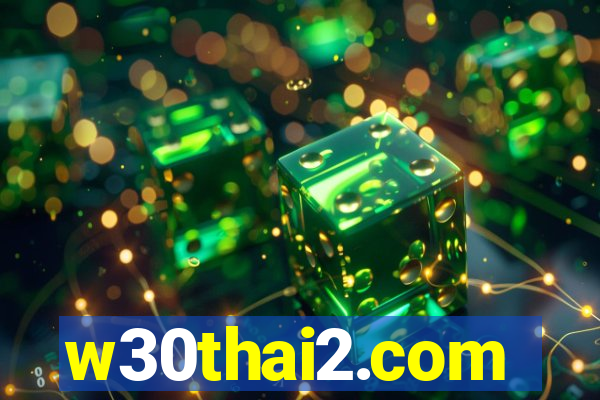 w30thai2.com