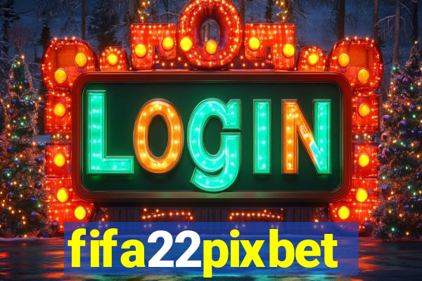 fifa22pixbet