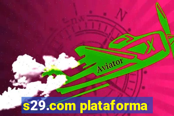 s29.com plataforma