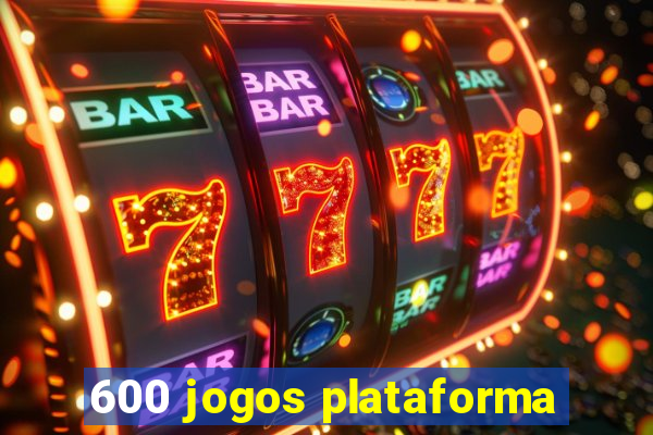 600 jogos plataforma