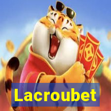 Lacroubet