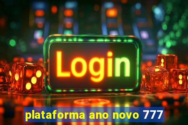 plataforma ano novo 777