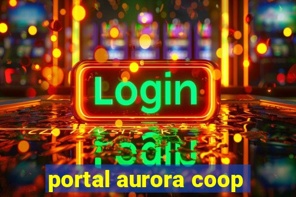 portal aurora coop