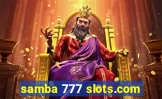 samba 777 slots.com