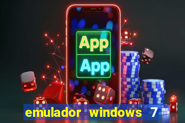 emulador windows 7 32 bits