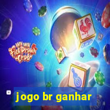 jogo br ganhar