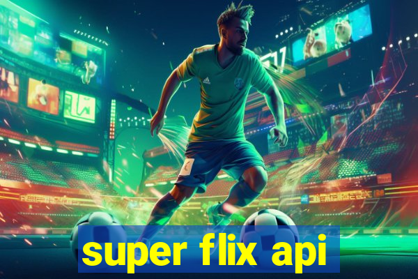 super flix api