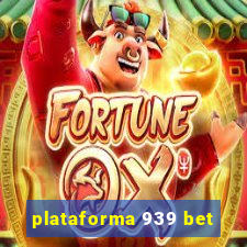 plataforma 939 bet