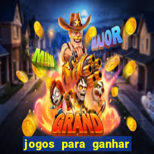 jogos para ganhar dinheiro sem aposta