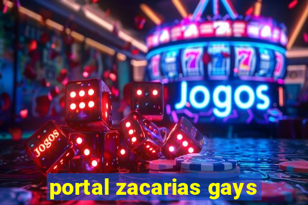 portal zacarias gays