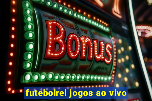 futebolrei jogos ao vivo