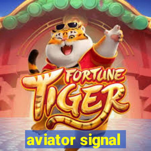 aviator signal