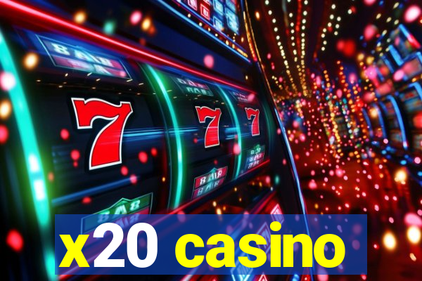 x20 casino