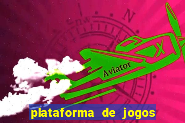 plataforma de jogos boa para ganhar dinheiro