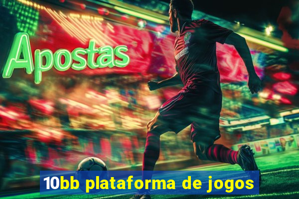 10bb plataforma de jogos