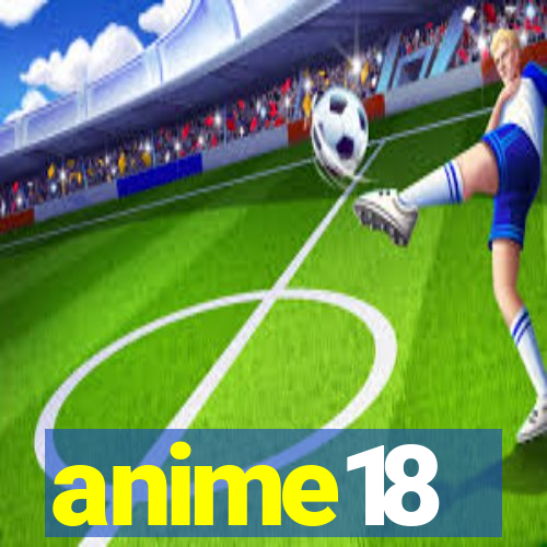 anime18