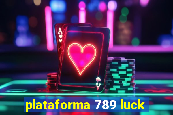 plataforma 789 luck