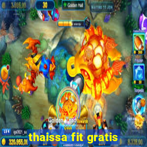 thaissa fit gratis