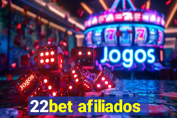 22bet afiliados