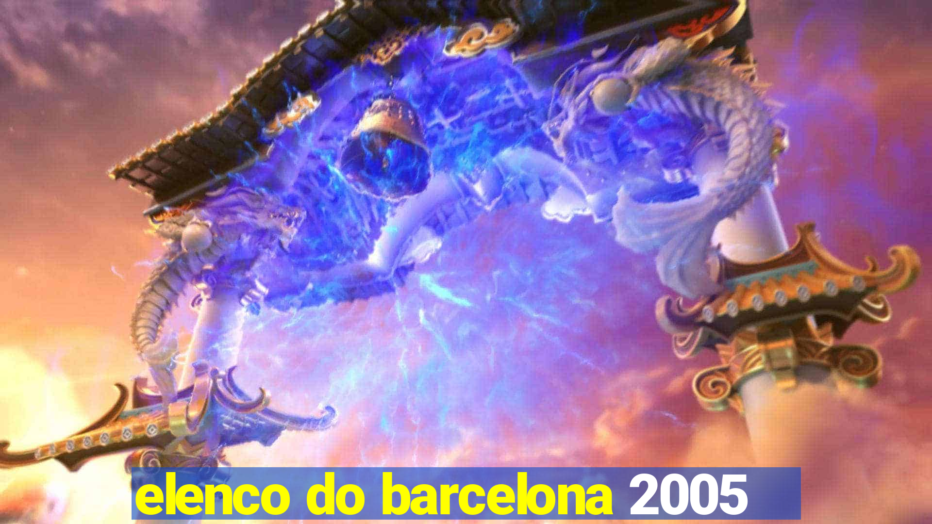 elenco do barcelona 2005