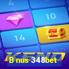 B nus 348bet