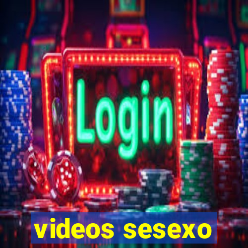 videos sesexo