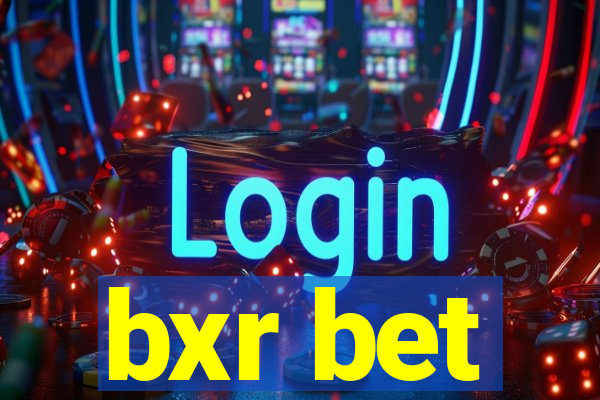 bxr bet