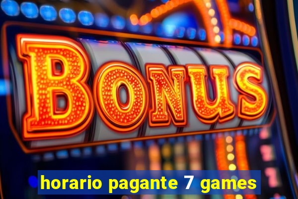 horario pagante 7 games