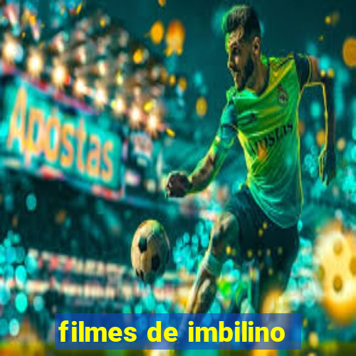 filmes de imbilino