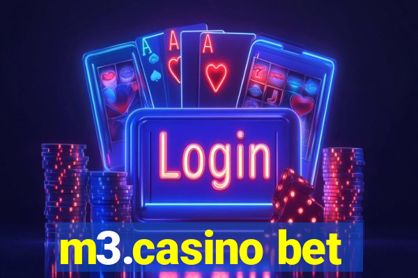 m3.casino bet