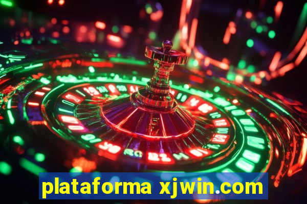 plataforma xjwin.com