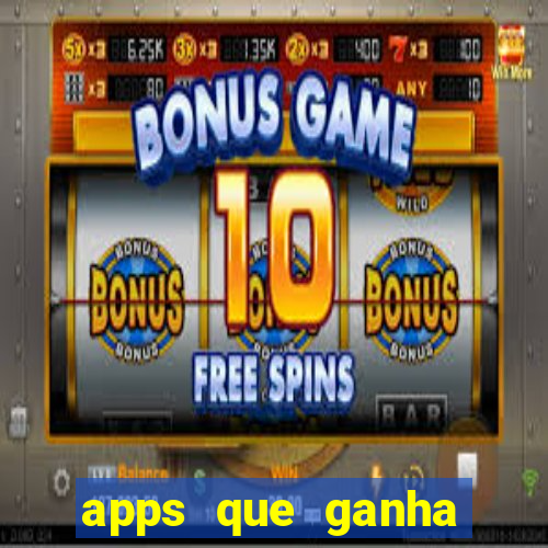 apps que ganha dinheiro jogando