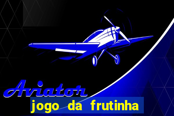 jogo da frutinha que paga no pix