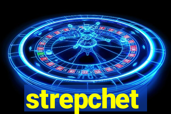 strepchet