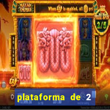 plataforma de 2 reais cassino