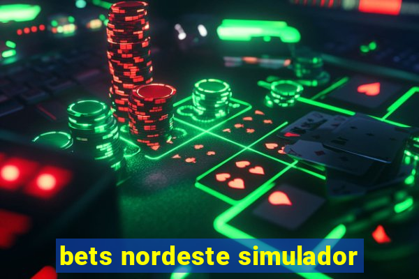 bets nordeste simulador