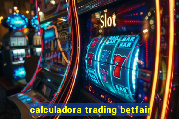 calculadora trading betfair