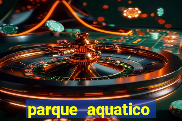 parque aquatico aguas claras feira de santana bahia