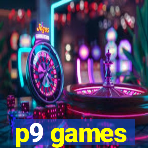 p9 games