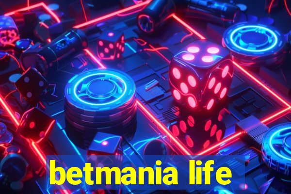 betmania life