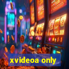 xvideoa only