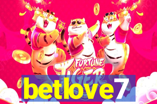 betlove7