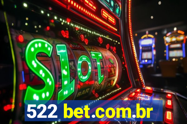 522 bet.com.br