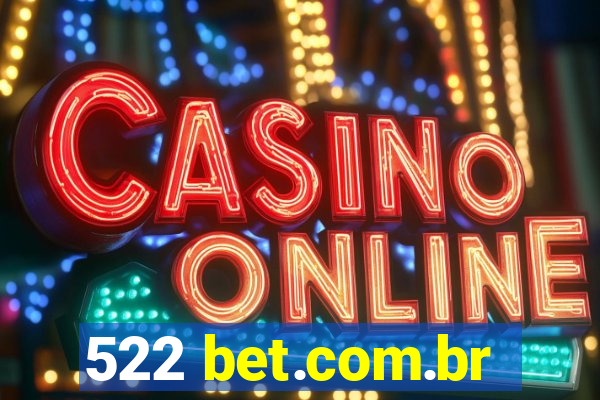 522 bet.com.br