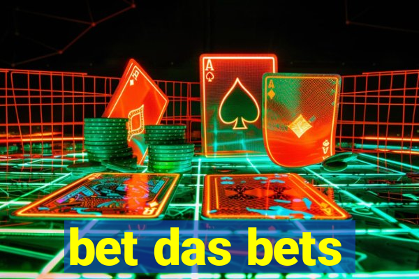 bet das bets