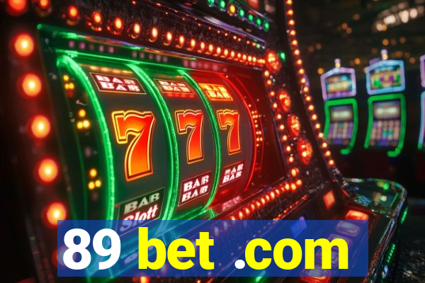 89 bet .com