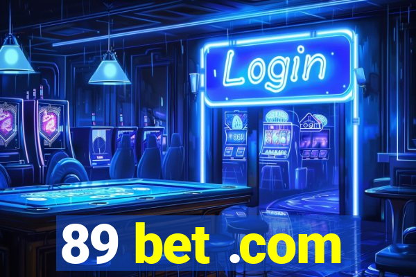 89 bet .com